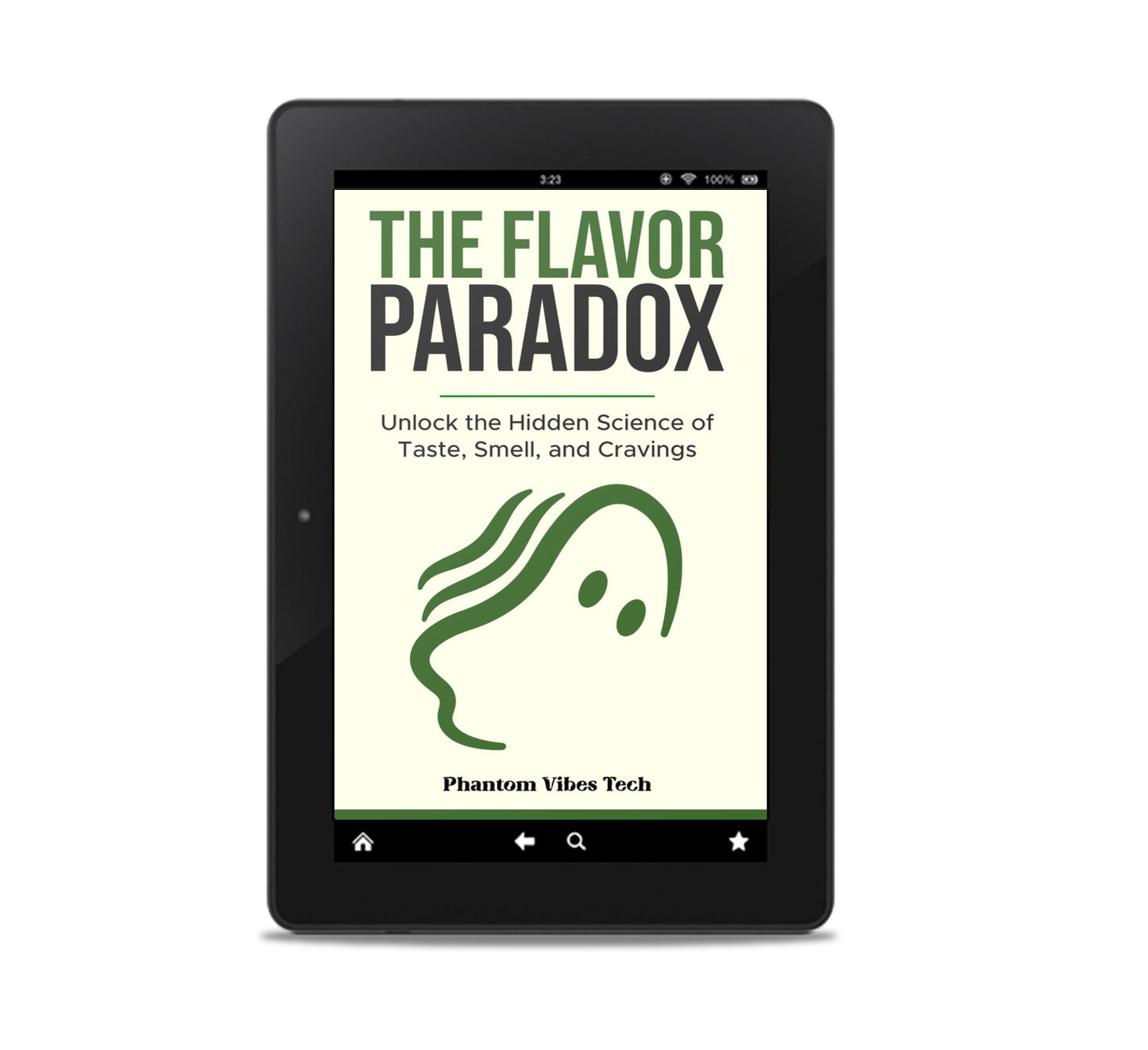 The Flavor Paradox: Unlock the Hidden Science of Taste, Smell, and Cravings