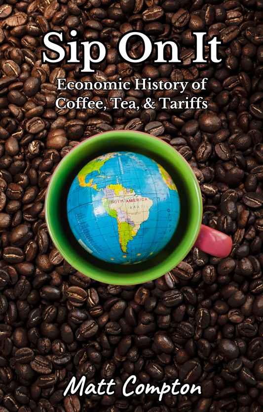 ☕ Sip On It: Economic History of Coffee, Tea, And Tariffs