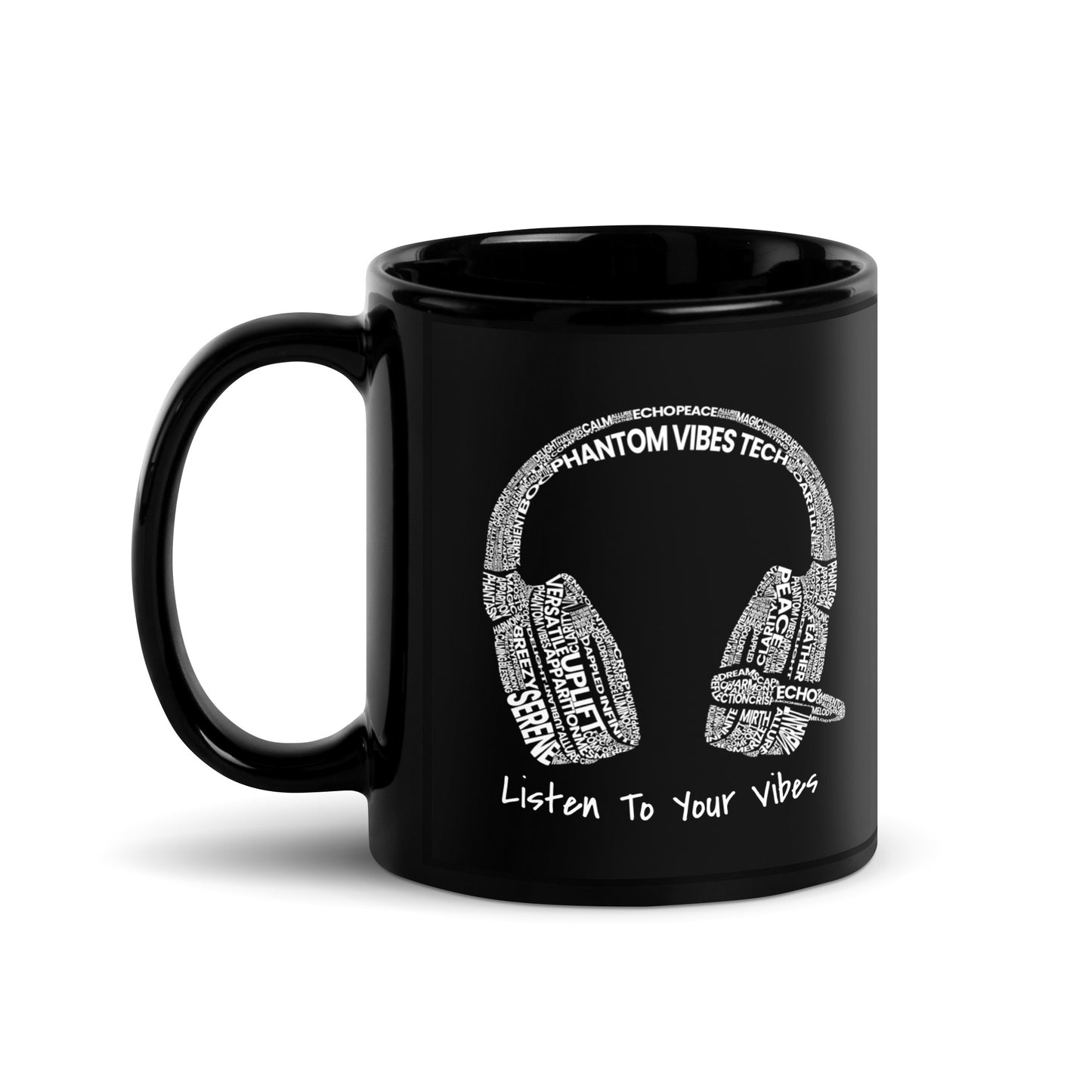 Listen To Your Vibes | Black Glossy Mug