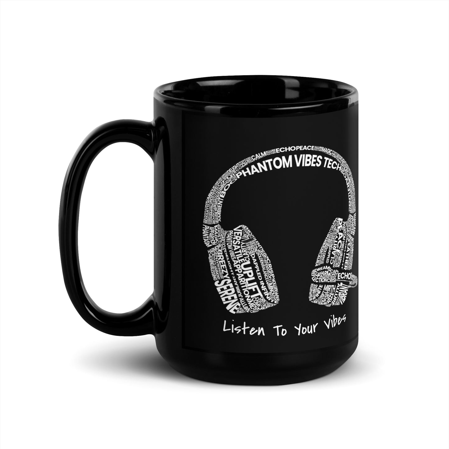 Listen To Your Vibes | Black Glossy Mug